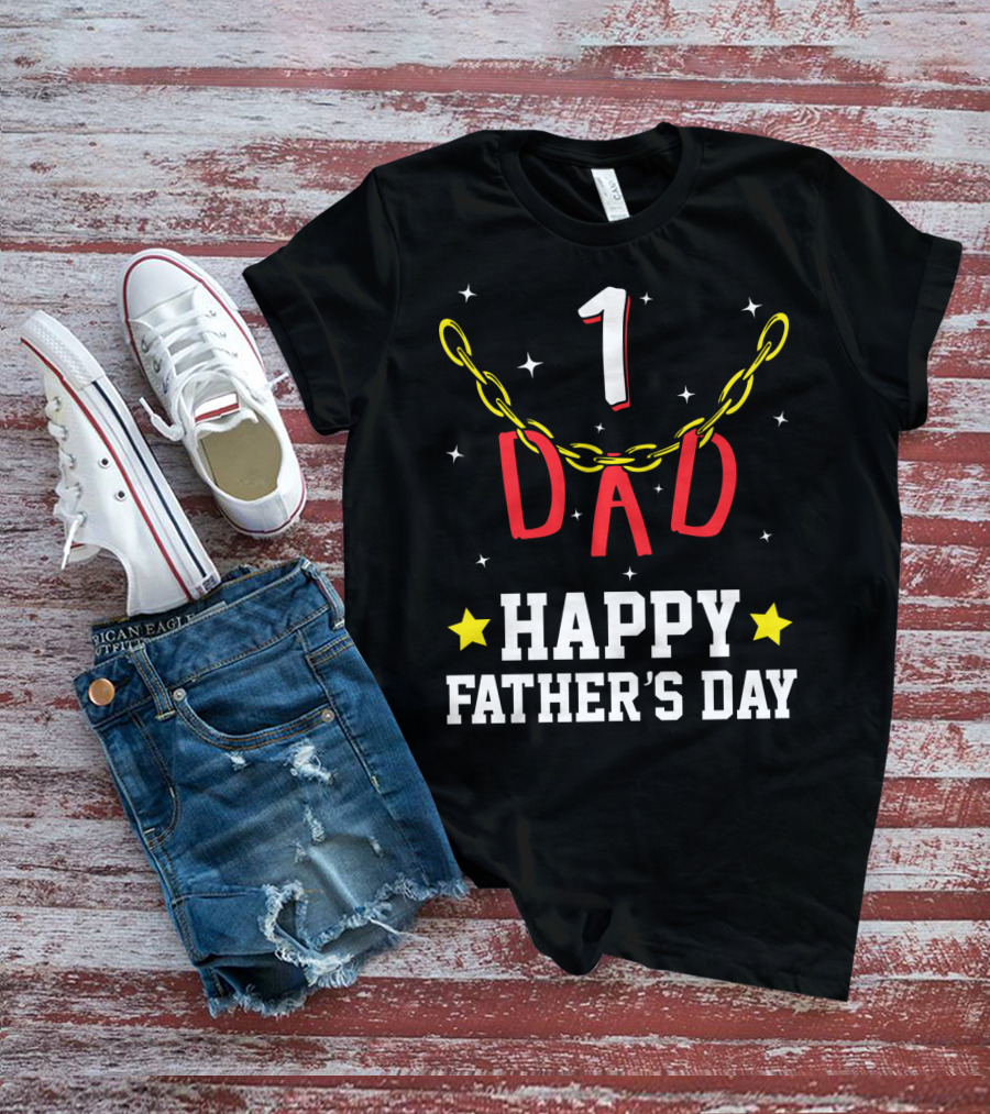 1 Dad Happy Father's Day T-Shirt