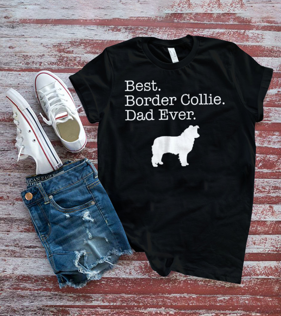 Best Border Collie Dad Ever T-Shirt