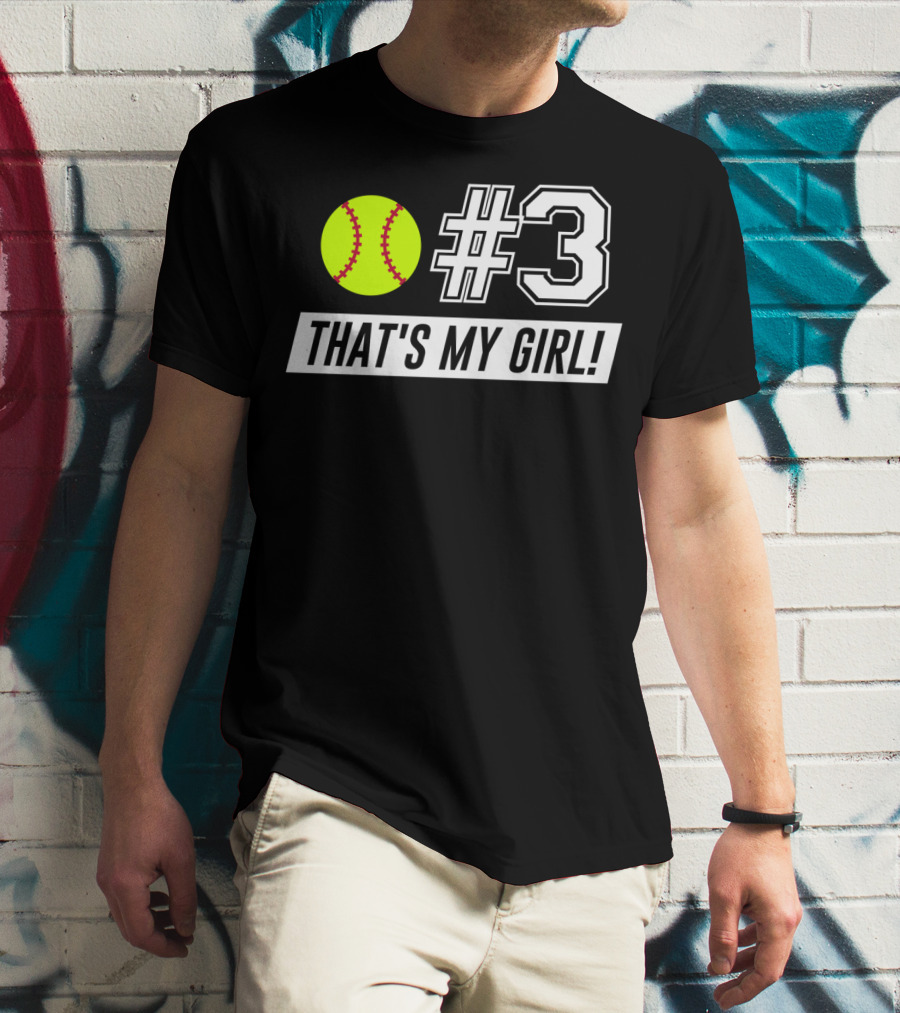 3 Softball That's My Girl T-Shirt