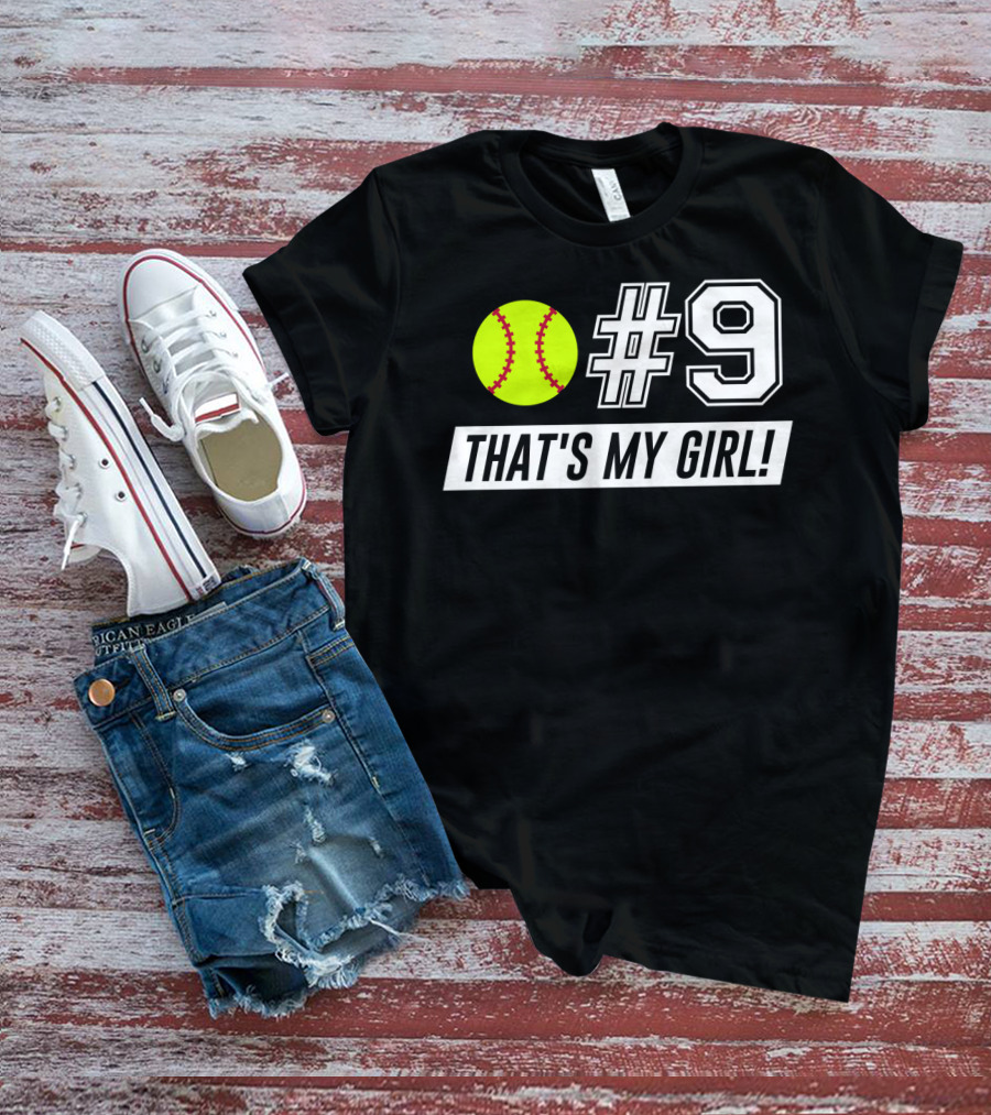 9 Softball That's My Girl T-Shirt