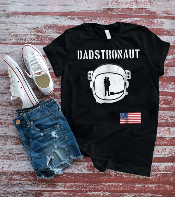 Dadstronaut Astronaut Birthday Dad From Wife Daughter American Flag T-Shirt