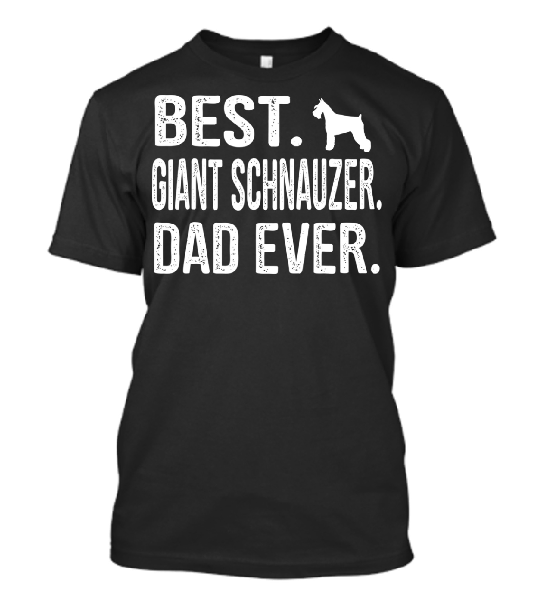 BEST GIANT SCHNAUZER DAD EVER T-Shirt