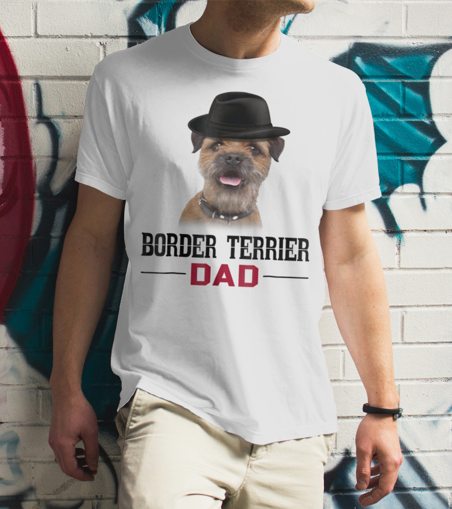 Border Terrier Dad With Hat And Dog Lovers T-Shirt