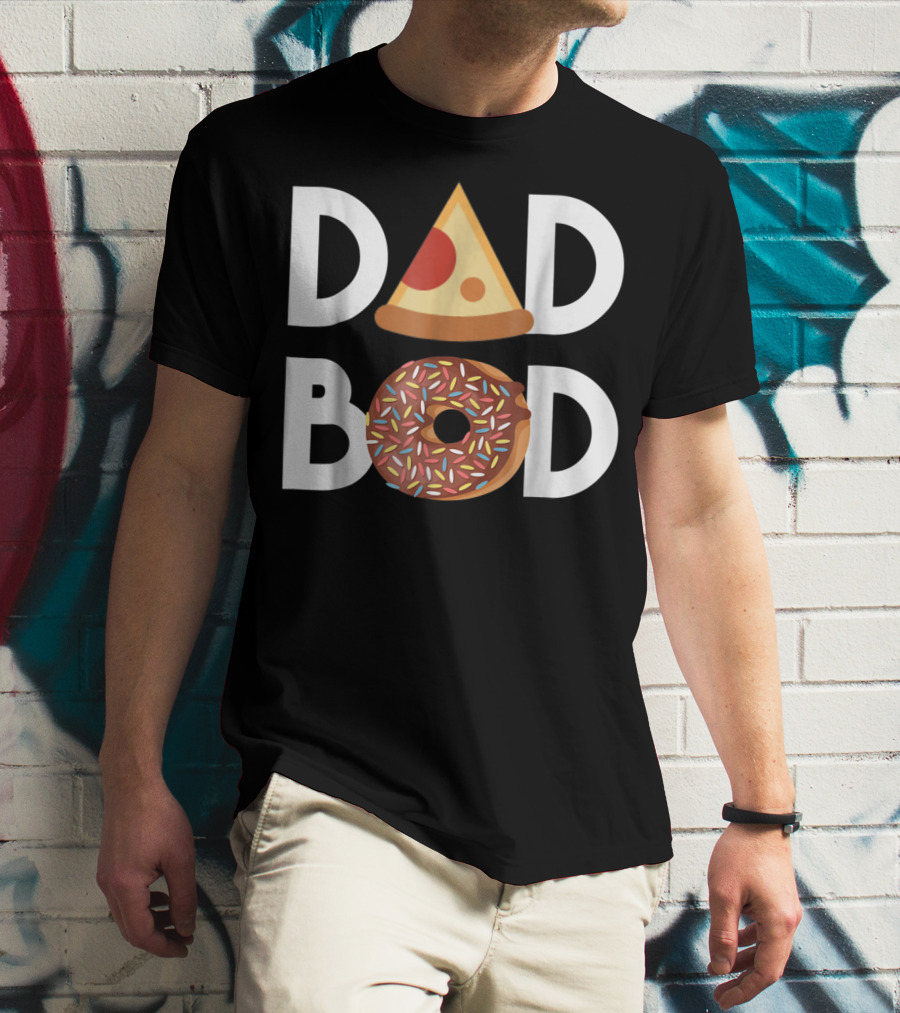 DAD BOD Pizza Donut Lovers Fitness T-Shirt