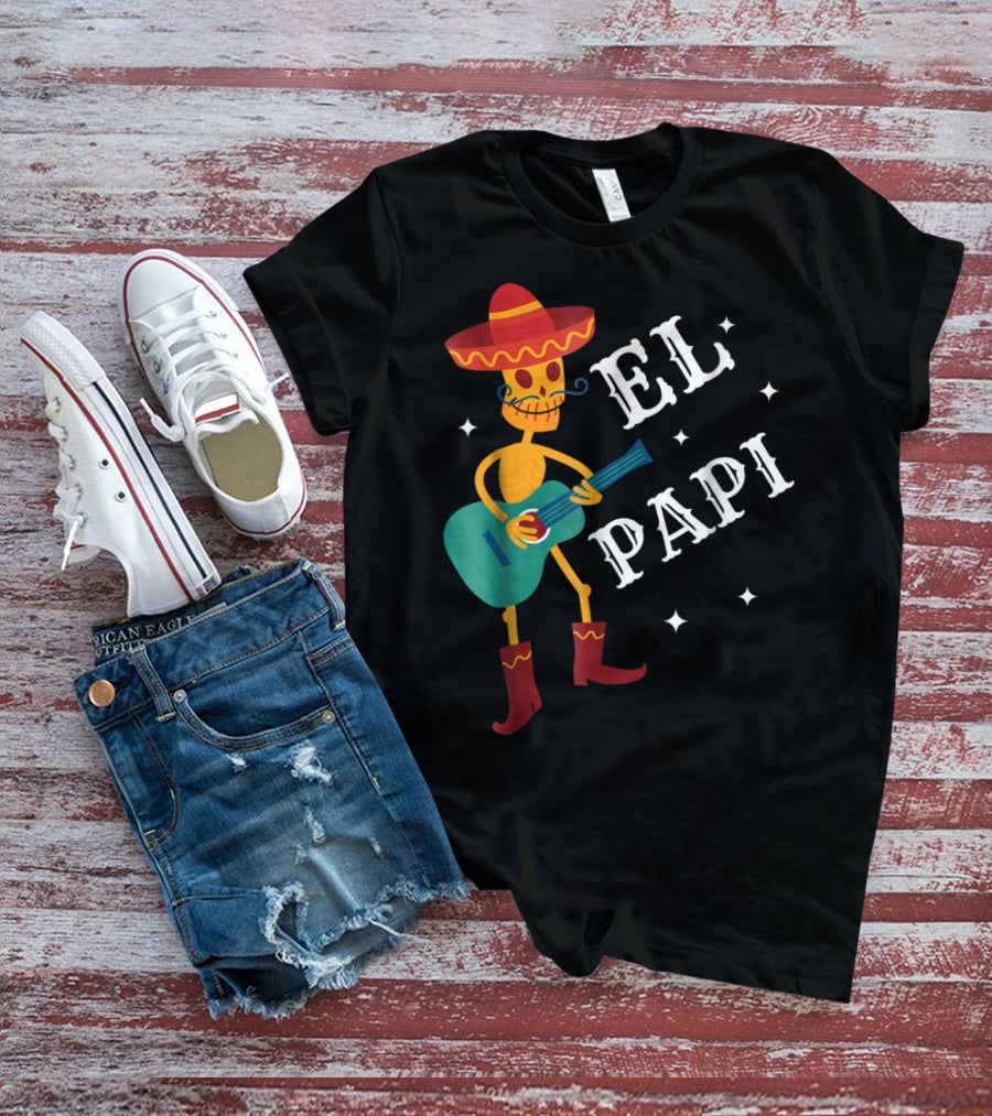 El Papi Cinco De Mayo Skeleton With Sombrero And Guitar Birthday 62 T-Shirt