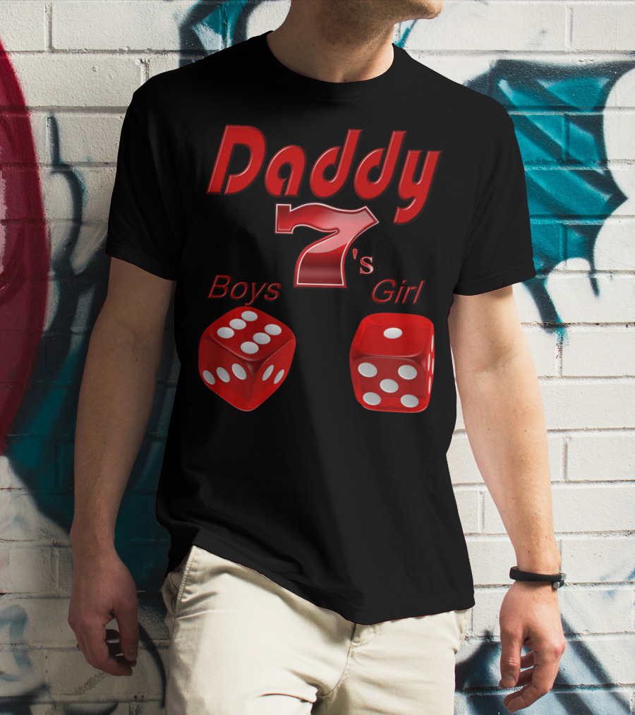 Daddy 7 Boys 1 Girl Red Dice Vegas T-Shirt