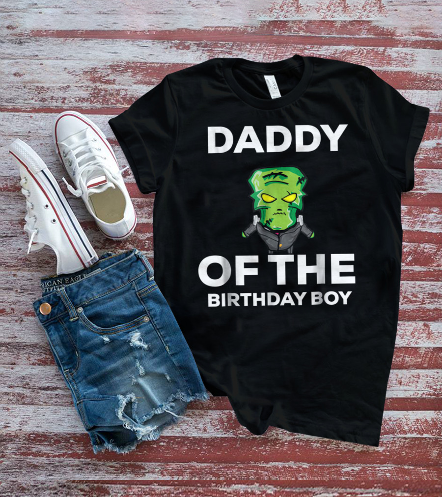 Daddy Of The Birthday Boy Frankenstein Horror T-Shirt