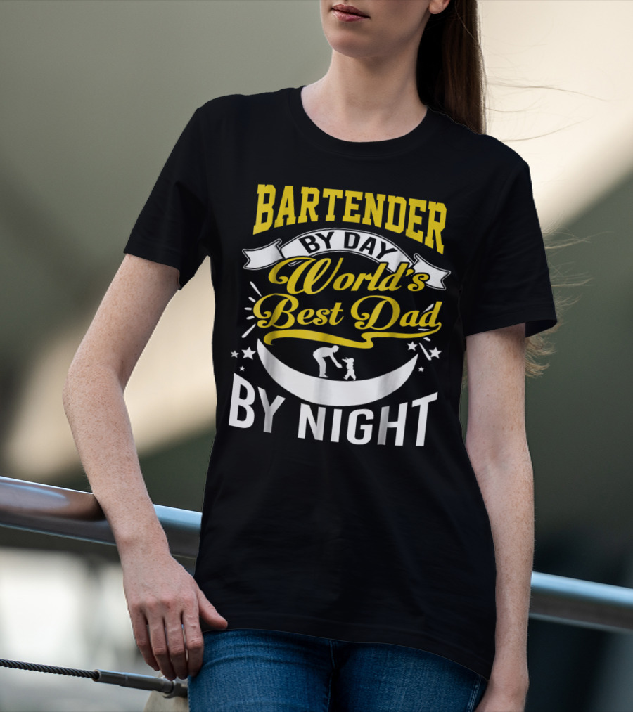 Bartender By Day World's Best Dad By Night Stars And Family Connection T-Shirt