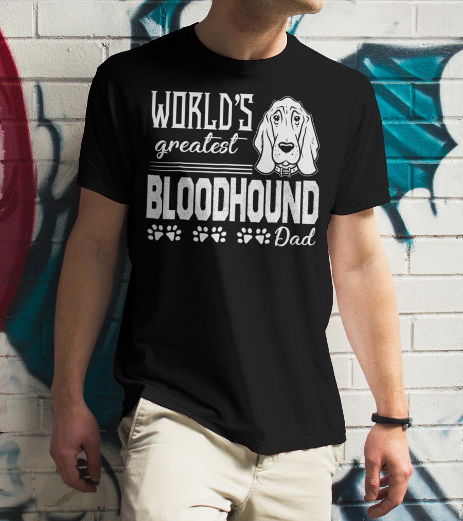 World's Greatest Bloodhound Dad T-Shirt