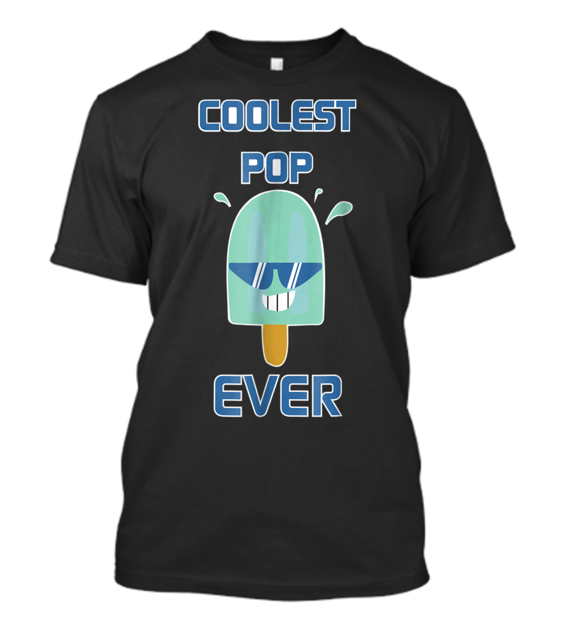 Coolest Pop Ever Funny Popsicle Ice Cream Dad T-Shirt