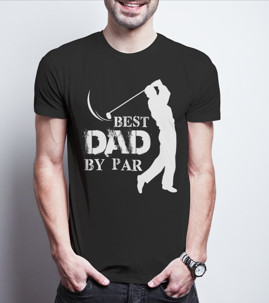 Father's Day Best Dad By Par Funny Golf Lover T-Shirt