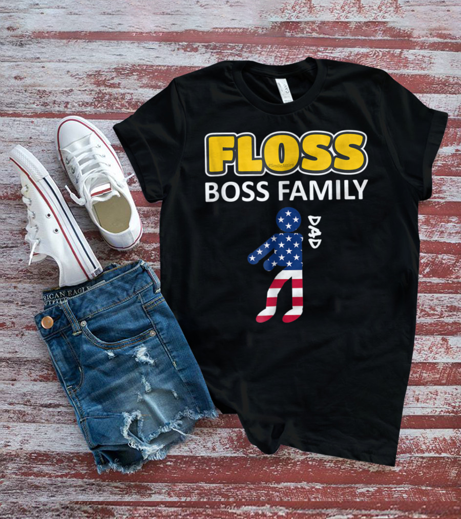 FLOSS Boss Family Dance Dad USA Flag Flossing#SmileAttire T-Shirt