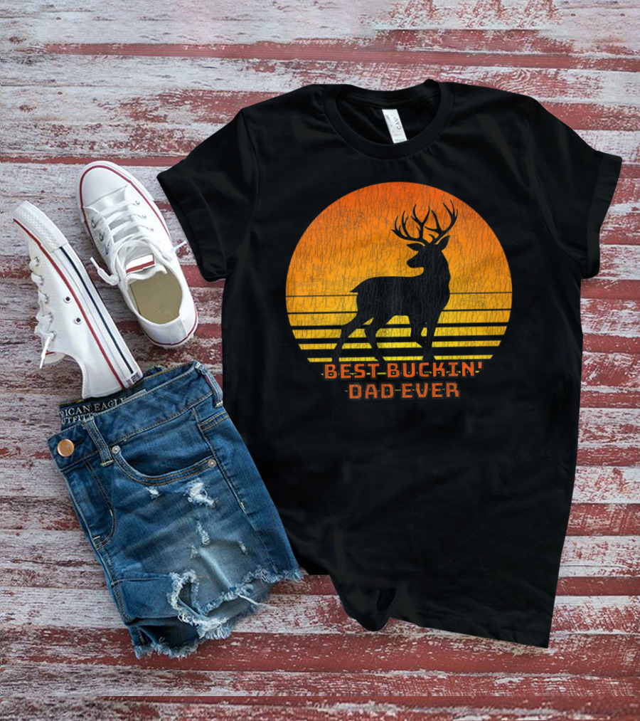 Best Buckin Dad Ever Fun Deer Hunting Retro Sunset T-Shirt