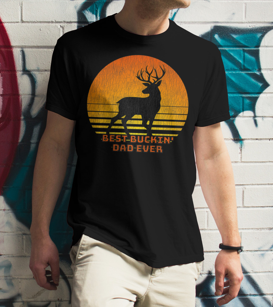 Best Buckin Dad Ever Fun Deer Hunting Retro Sunset T-Shirt