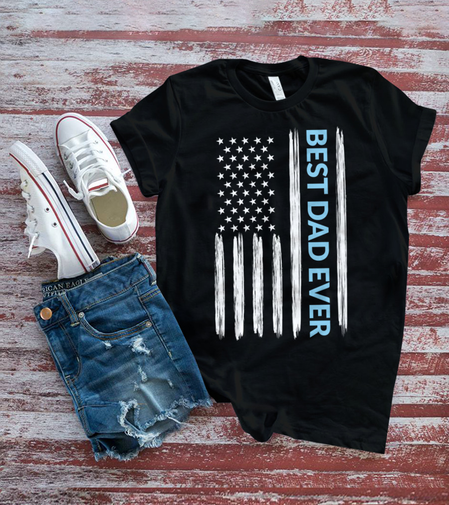 Best Dad Ever American Flag T-Shirt