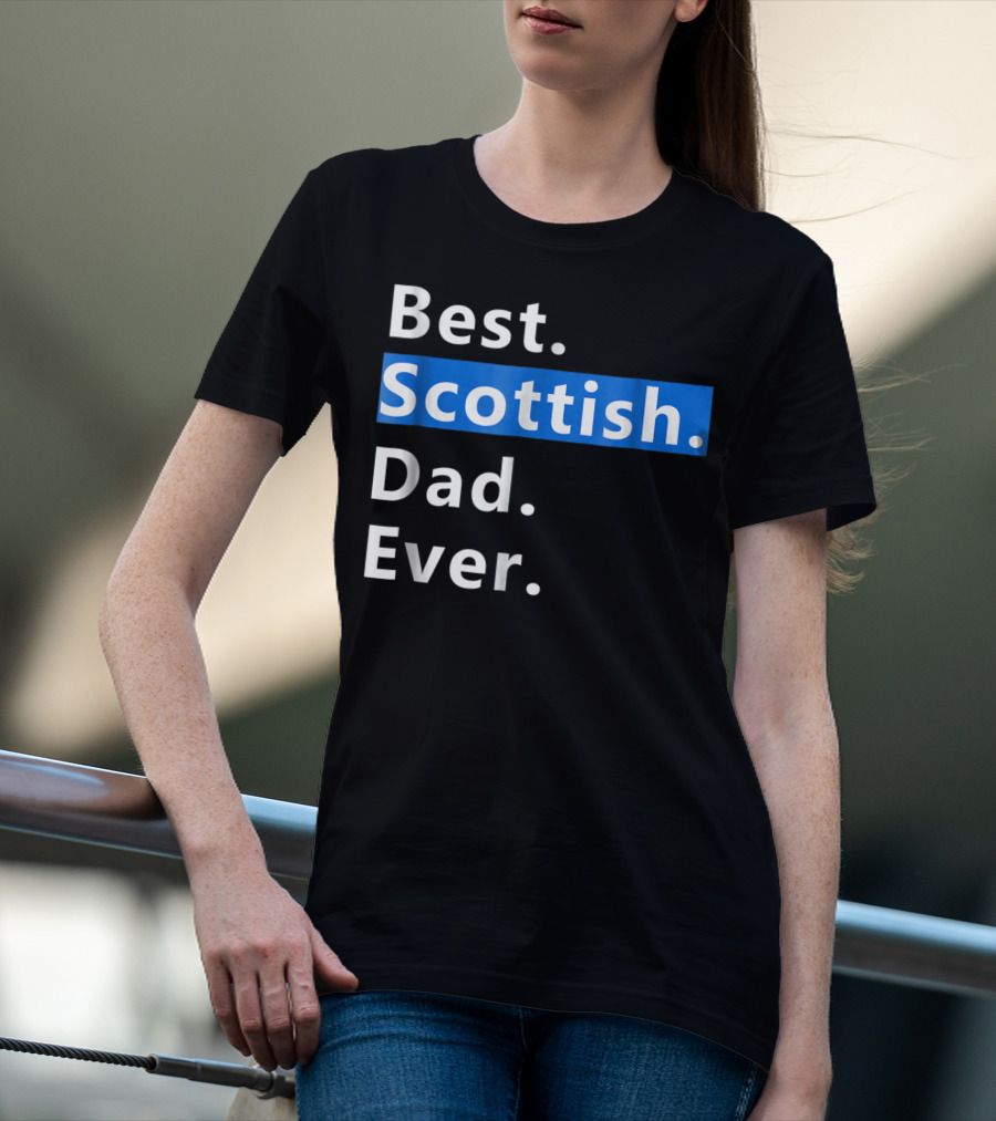 Best Scottish Dad Ever Bold Blue T-Shirt