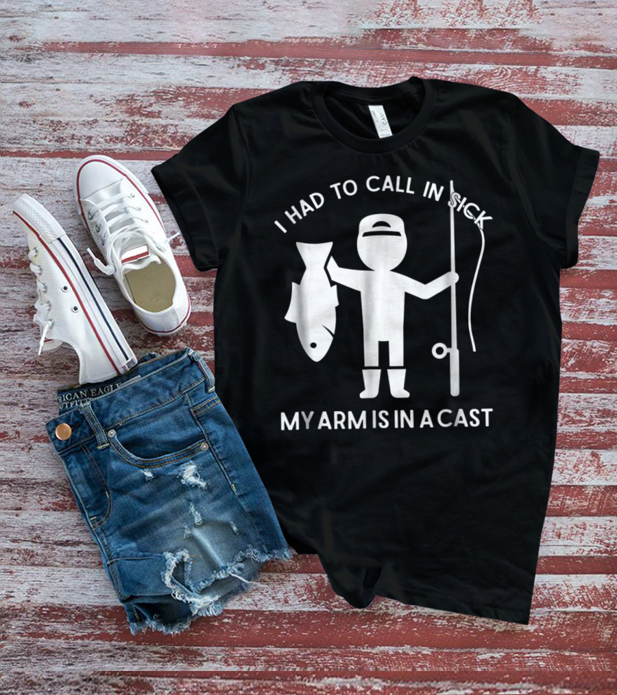 Call In Sick Fishing Dad My Arm Is In A Cast Cool Father Men62 T-Shirt