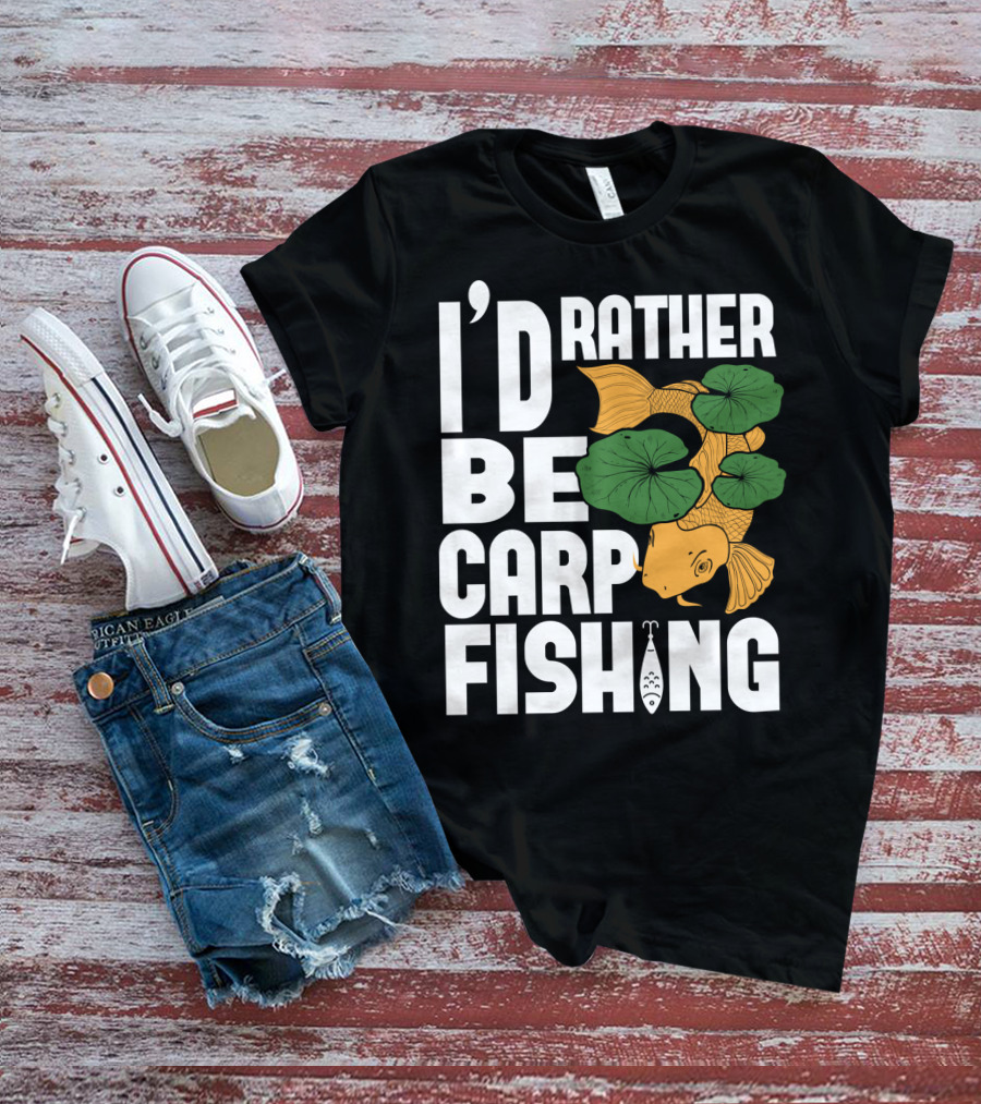 I'd Rather Be Carp Fishing Dad91 T-Shirt