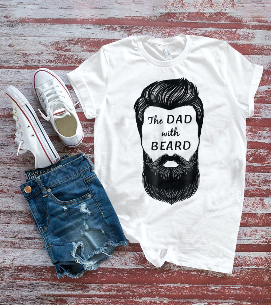 The Awesome Dad With Beard T-Shirt