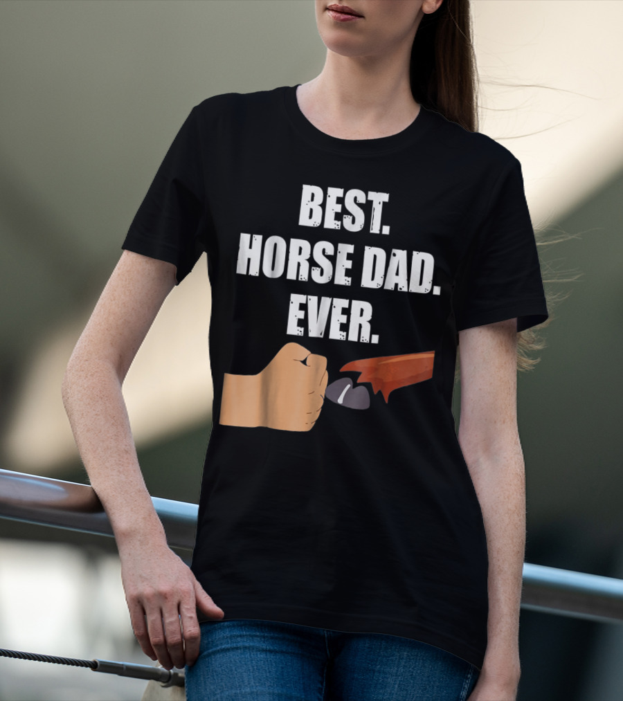 Best Horse Dad Ever Fist Bump With Hoof T-Shirt