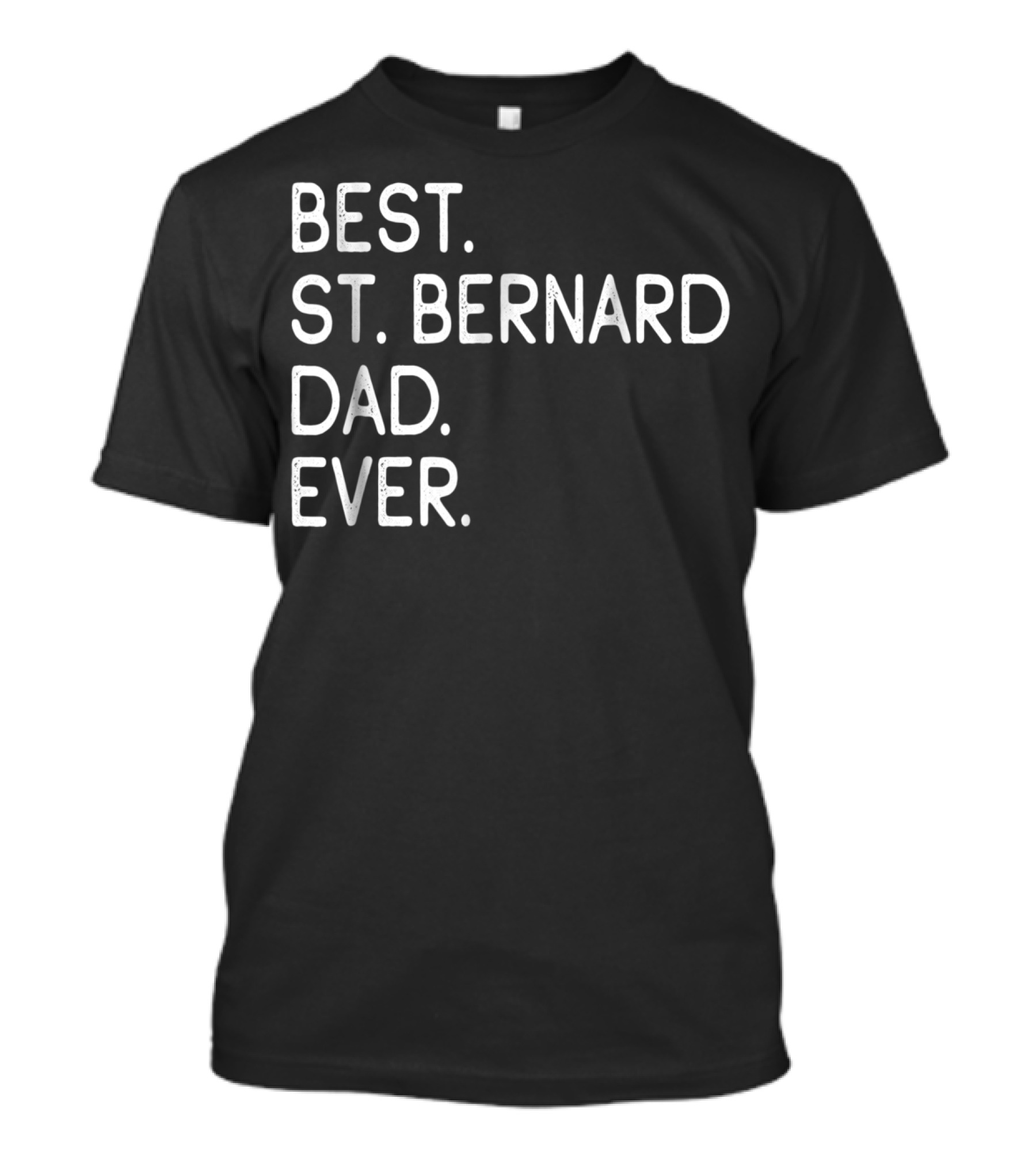 Best St Bernard Dad Ever Proud Master Lover Holidays T-Shirt