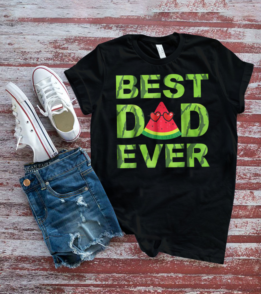 BEST DAD EVER WATERMELON HEART EYES T-Shirt