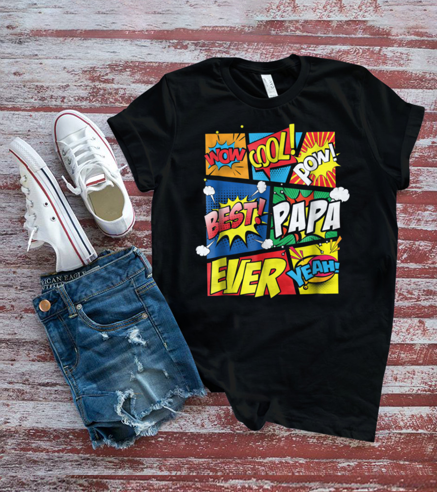 Best Papa Ever Wow Cool Pow Comic Book Family Dad King T-Shirt