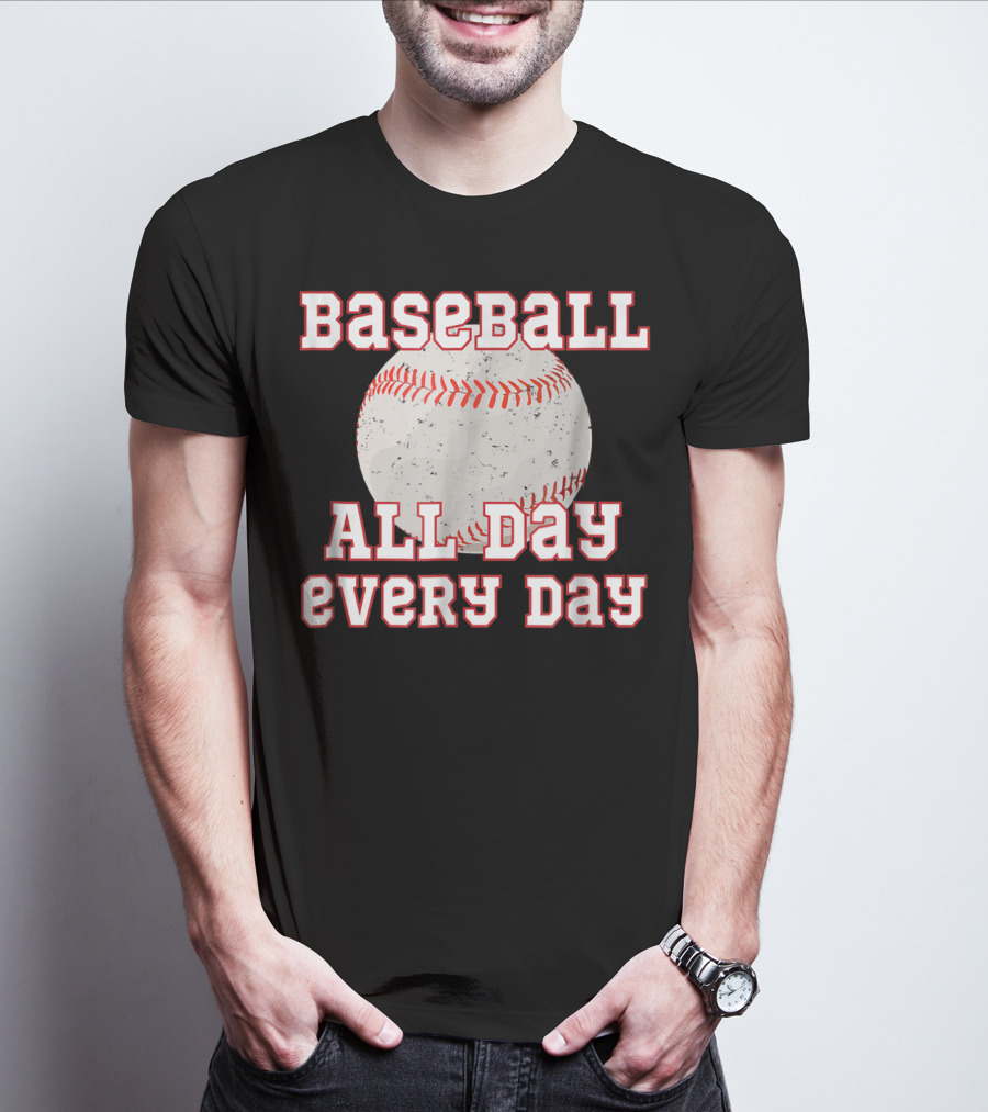Baseball All Day Every Day Funny Baseball Mom Dad38 T-Shirt