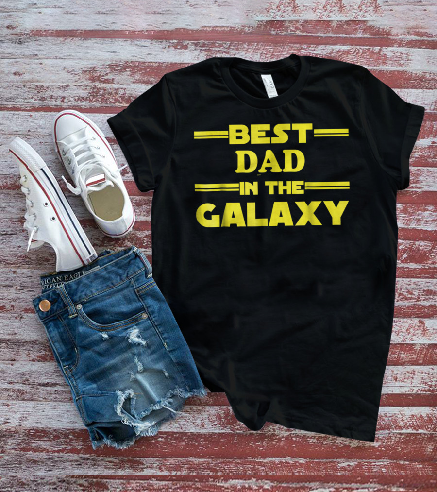 Best Dad In The Galaxy Nerdy Father Star Wars Inspired T-Shirt