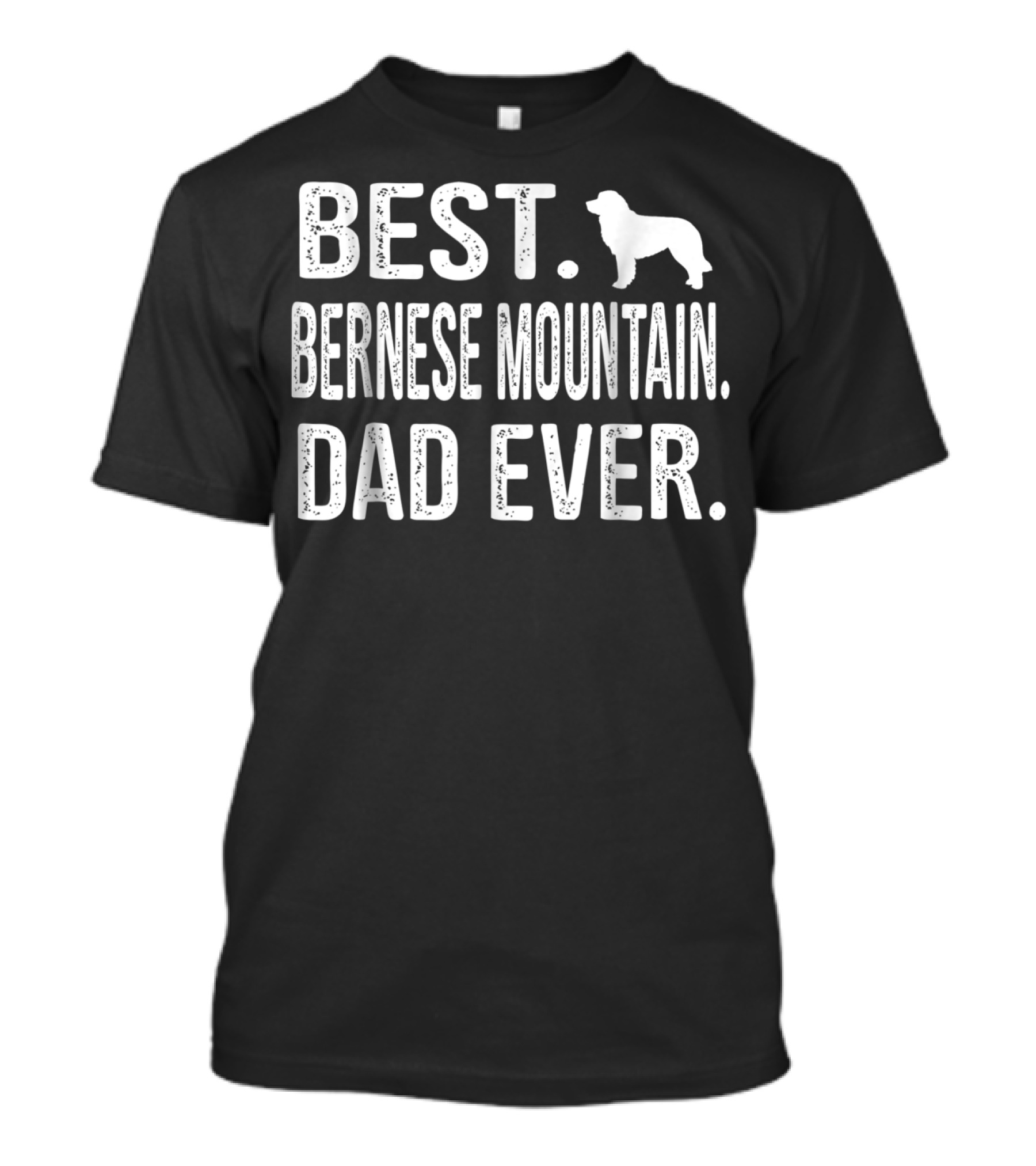 Best Bernese Mountain Dog Dad Ever T-Shirt