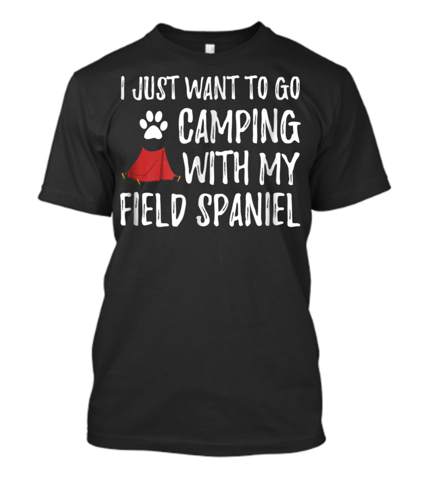 Camping With My Field Spaniel Funny Dog Mom Or Dad Wants Paw Print Tent T-Shirt
