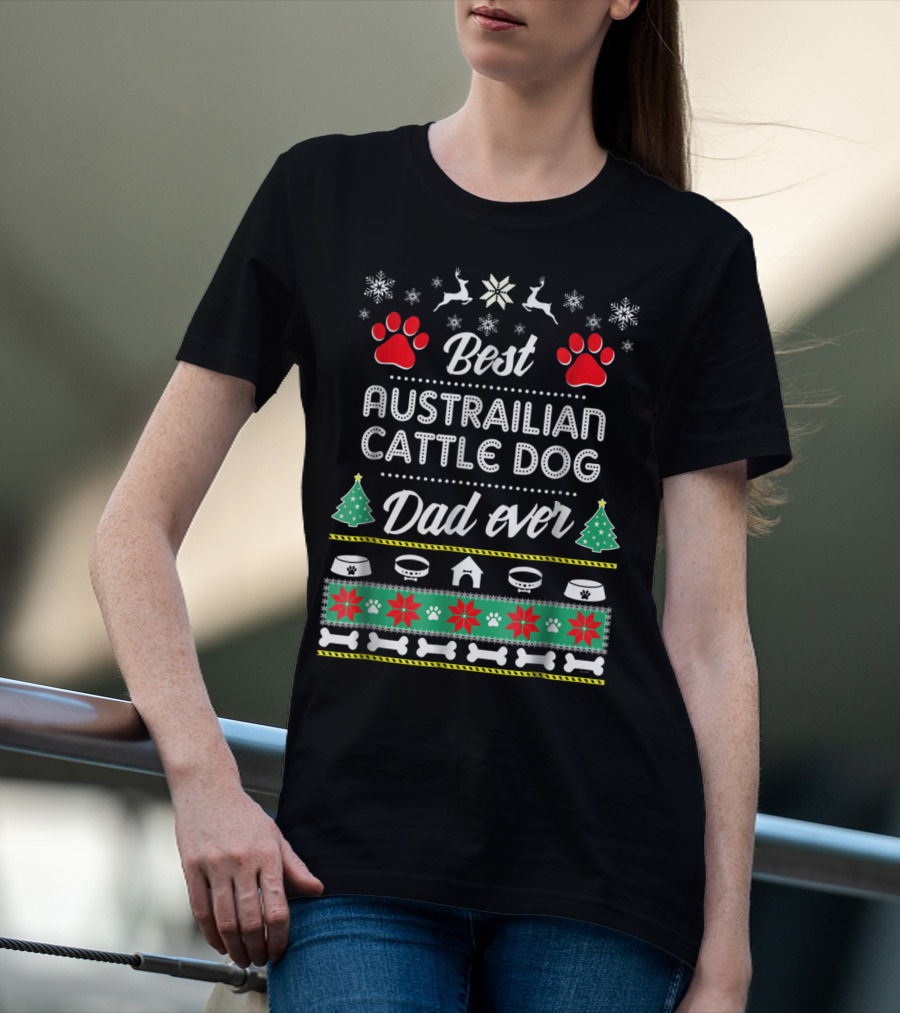 Best Australian Cattle Dog Dad Ever Holiday T-Shirt