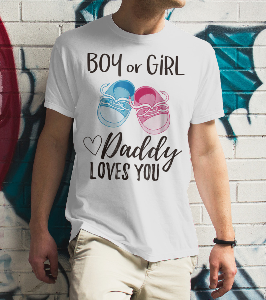 Boy Or Girl Daddy Loves You Heart Baby Gender Reveal T-Shirt