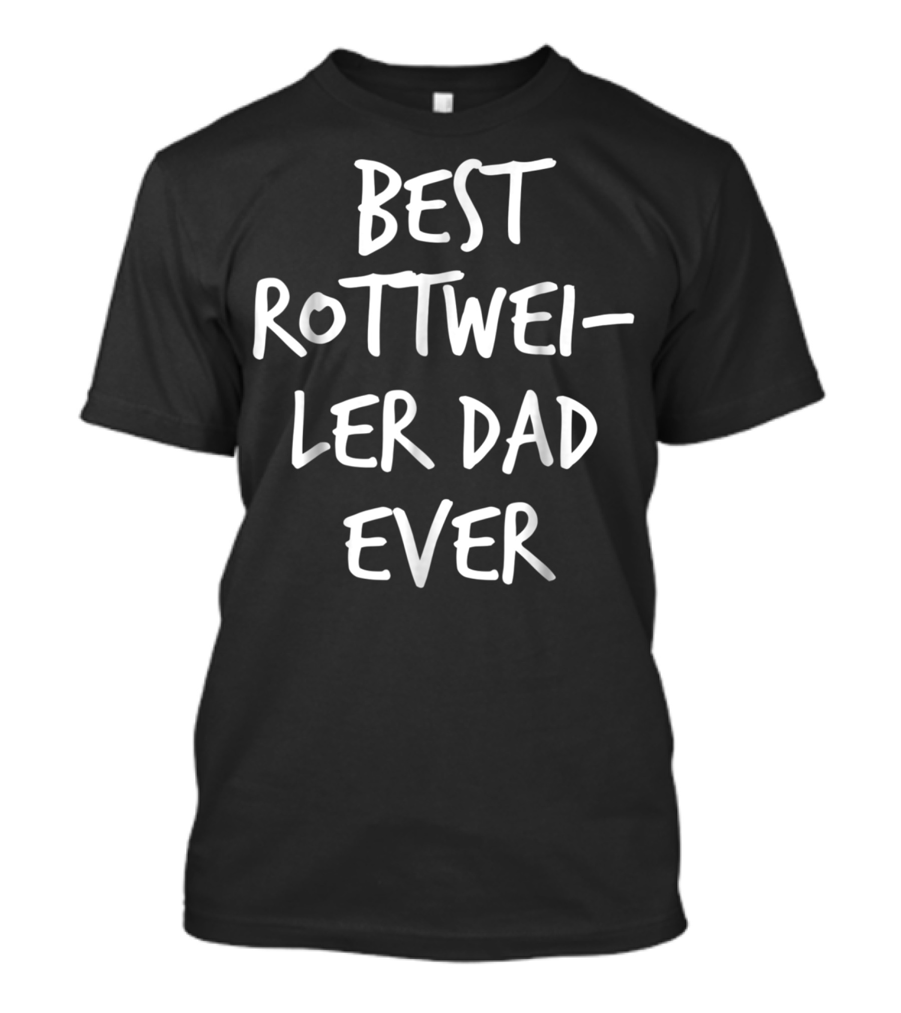 Best Rottweiler Dad Ever T-Shirt