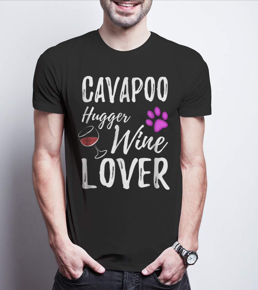 Cavapoo Hugger Wine Lover Paw Print Dog Mom Dog Dad T-Shirt