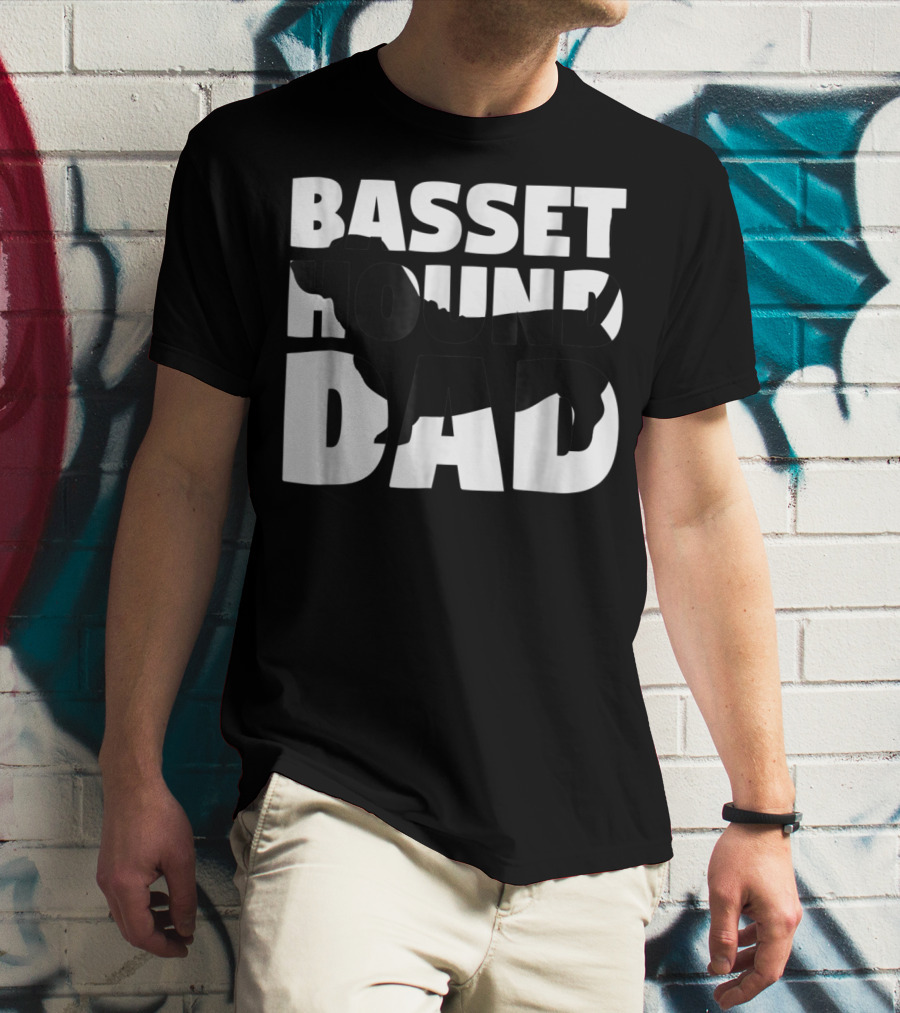 Basset Hound Dad Basset Hound Father Dog Dad T-Shirt