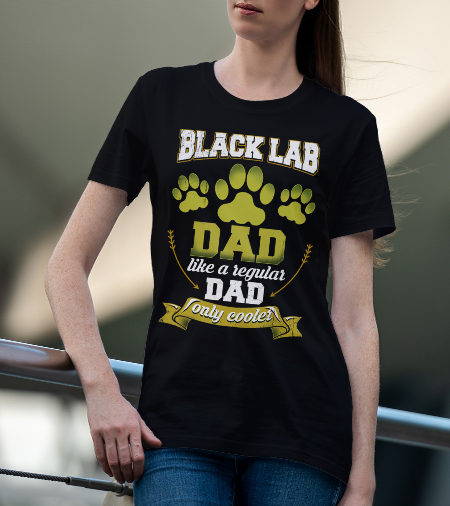 Black Lab Dad Like A Regular Dad Only Cooler Paw Prints T-Shirt