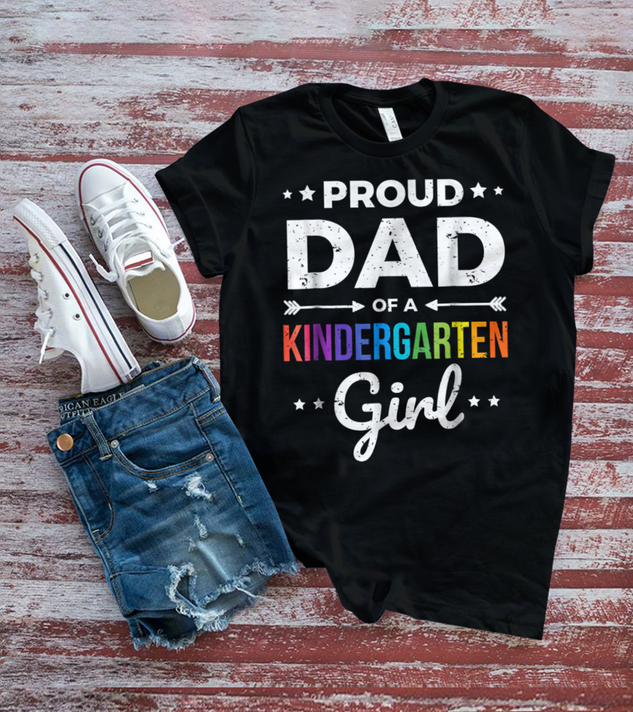Proud Dad Of A Kindergarten Girl T-Shirt