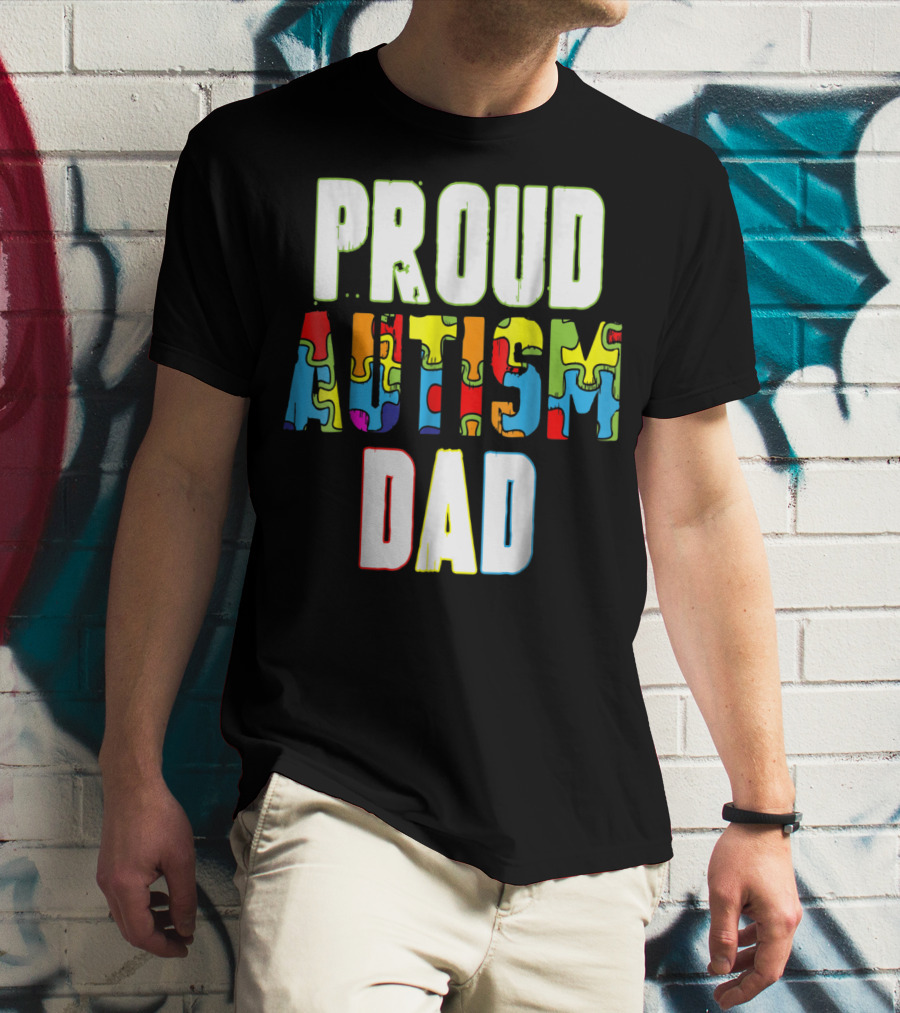 PROUD AUTISM DAD Autism Awareness Product T-Shirt