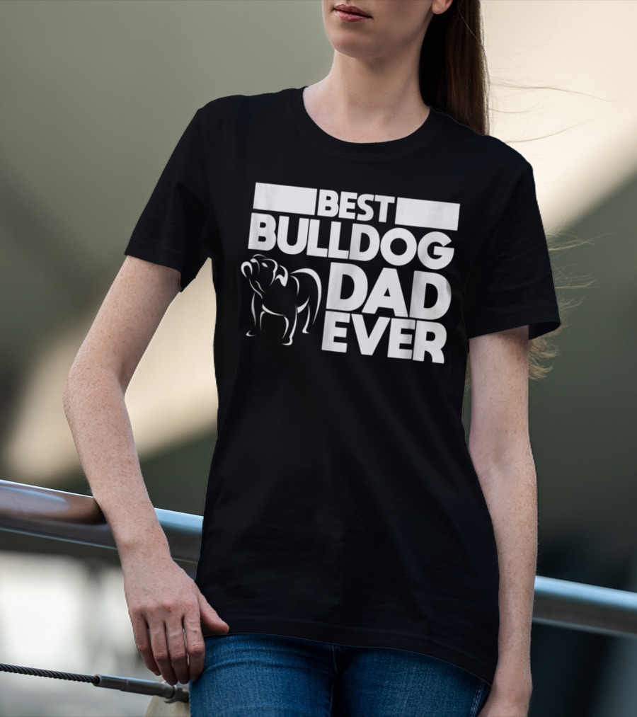 Best Bulldog Dad Ever Boys Frances American24 T-Shirt
