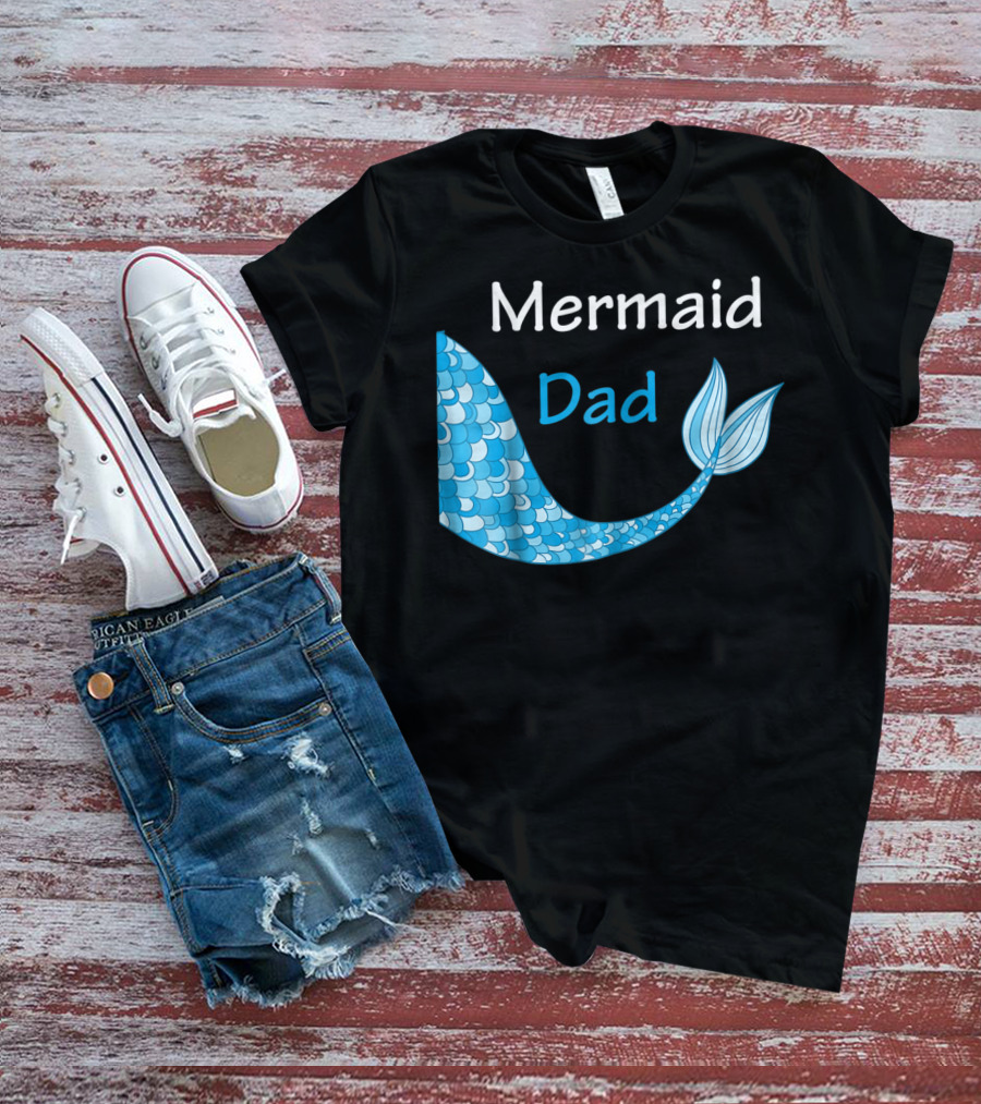 Mermaid Dad Birthday Mermaid T-Shirt