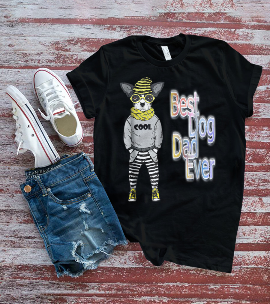 Best Dog Dad Ever Cool Fashionable Dog In Striped Pants And Glasses T-Shirt