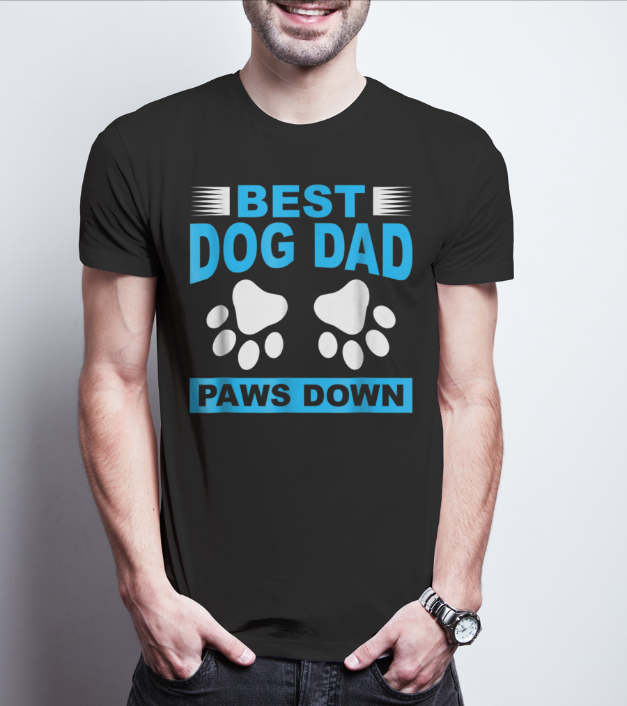 Best Dog Dad Paws Down T-Shirt
