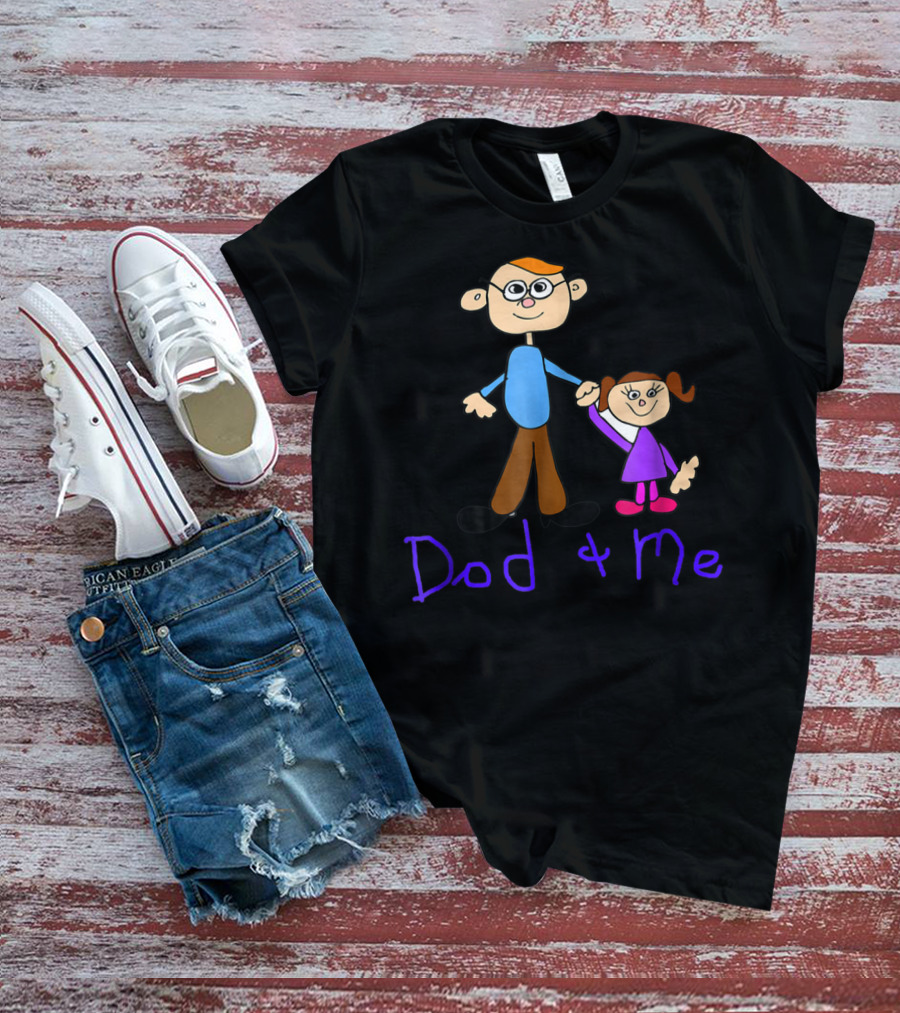 Dad And Me Father Daughter Cartoon Style Happy T-Shirt