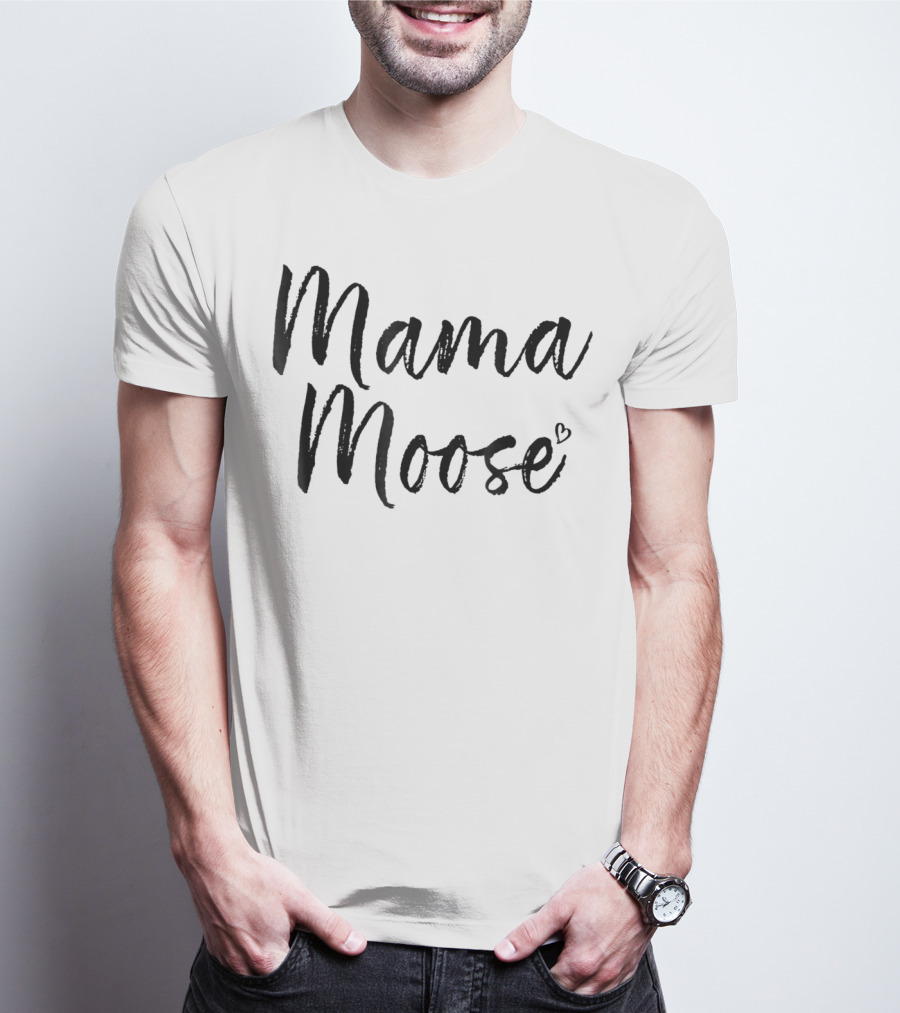Mama Moose Moose Lover Mom84 Heart T-Shirt