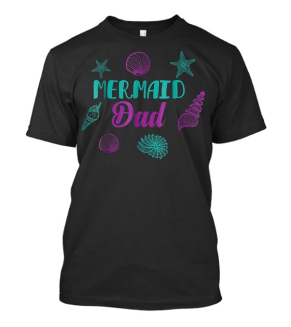 Mermaid Dad Funny Birthday Matching Family Mens T-Shirt