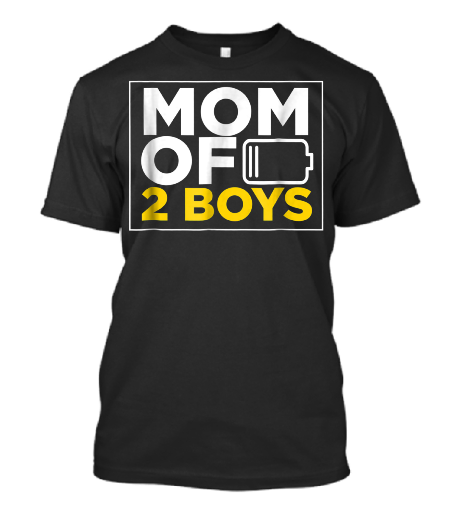 MOM OF 2 BOYS Low Battery Mom Of Boys T-Shirt