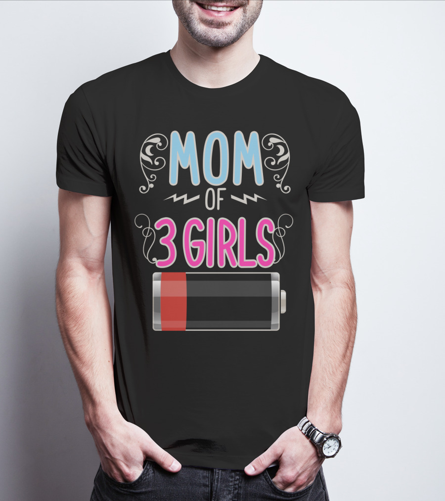 Mom Of 3 Girls Low Battery Icon Three Girl Mama Mother T-Shirt