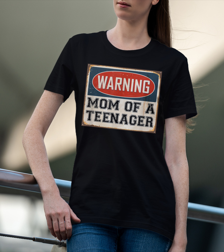 Warning Mom Of A Teenager Official Teenager Matching T-Shirt