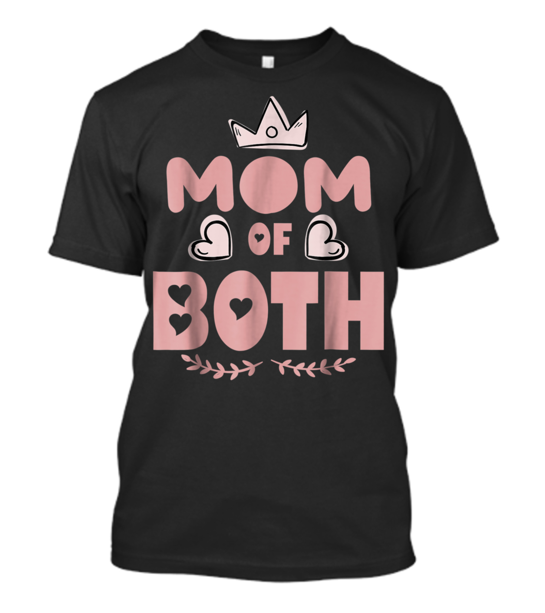 Mom Of Both Heart And Crown T-Shirt